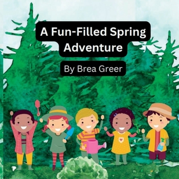 Paperback A Fun-Filled Spring Adventure Book