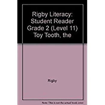 Paperback Rigby Literacy: Student Reader Grade 2 (Level 11) Toy Tooth, the Book