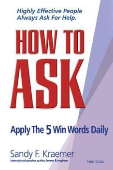 How to Ask: Apply the 5 Win Words Daily