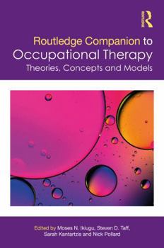 Hardcover Routledge Companion to Occupational Therapy: Theories, Concepts and Models Book