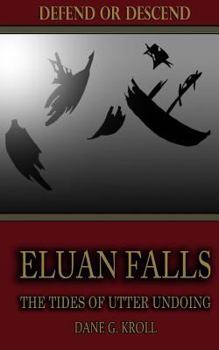 Paperback Eluan Falls: The Tides of Utter Undoing Book
