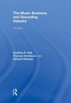 Hardcover The Music Business and Recording Industry: Delivering Music in the 21st Century Book
