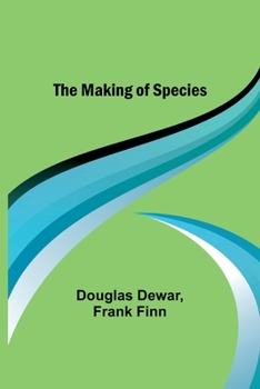 Paperback The Making of Species Book