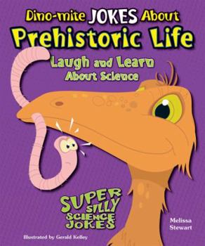 Paperback Dino-Mite Jokes about Prehistoric Life: Laugh and Learn about Science Book