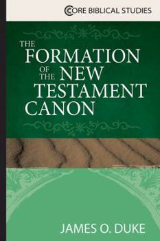 Paperback The Formation of the New Testament Canon Book