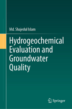 Hardcover Hydrogeochemical Evaluation and Groundwater Quality Book
