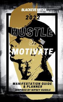 Paperback Hustle & Motivate: Manifestation Guide & Planner Book