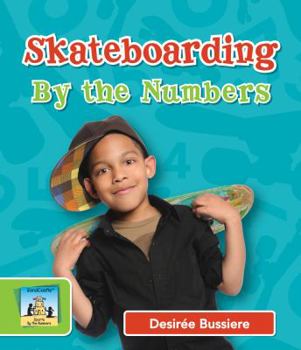 Skateboarding by the Numbers - Book  of the Sports By the Numbers