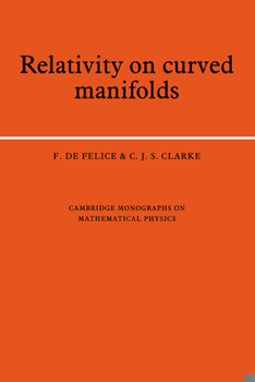 Hardcover Relativity on Curved Manifolds Book