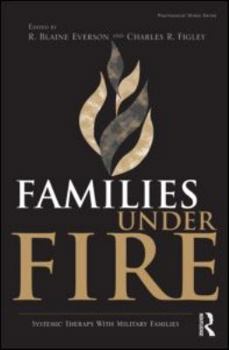 Hardcover Families Under Fire: Systemic Therapy with Military Families Book