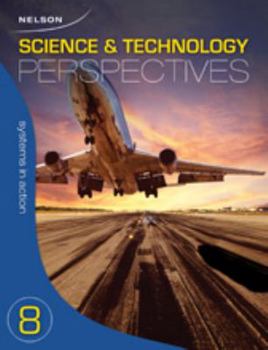 Paperback Nelson Science and Technology Perspectives 8: Systems in Action Module Book