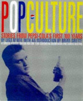 Hardcover Pop Culture: 100 Stories from Pepsi-Cola's First 100 Years Book