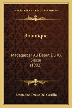 Paperback Botanique: Madagascar Au Debut Du XX Siecle (1902) [French] Book