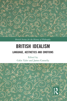 Paperback British Idealism: Language, Aesthetics and Emotions Book