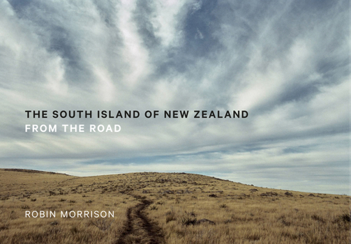 Hardcover The South Island of New Zealand: From the Road Book