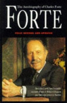Paperback Forte: The Autobiography of Charles Forte Book