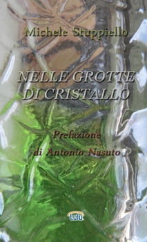 Paperback Nelle Grotte Di Cristallo [Italian] Book