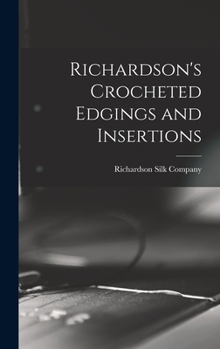 Hardcover Richardson's Crocheted Edgings and Insertions Book