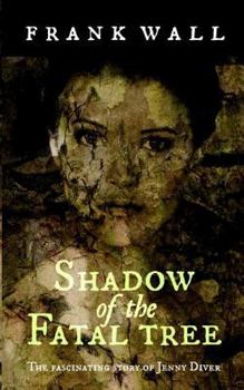 Paperback Shadow of the Fatal Tree Book