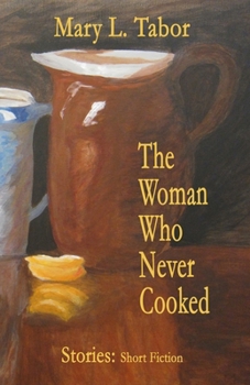 Paperback The Woman Who Never Cooked: Second Edition Book