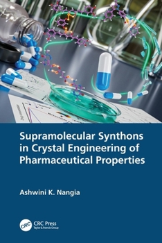 Paperback Supramolecular Synthons in Crystal Engineering of Pharmaceutical Properties Book