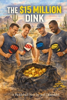 The $15 Million Dink: A Pickleball Noir