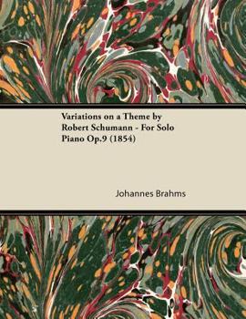 Paperback Variations on a Theme by Robert Schumann - For Solo Piano Op.9 (1854) Book