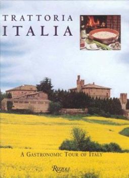 Hardcover Trattoria Italia: A Gastronomic Tour of Italy Book