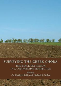 Hardcover Surveying the Greek Chora: The Black Sea Region in a Comparative Perspective Book