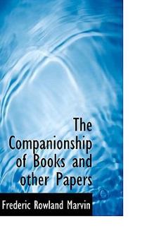 Paperback The Companionship of Books and Other Papers Book