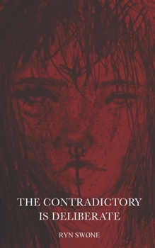 Paperback The Contradictory is Deliberate Book