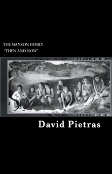 Paperback The Manson Family "Then and Now" Book