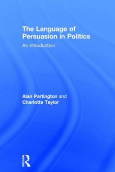 Hardcover The Language of Persuasion in Politics: An Introduction Book