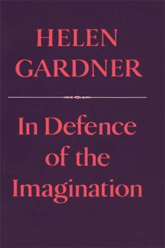 In Defence of the Imagination - Book  of the Charles Eliot Norton Lectures