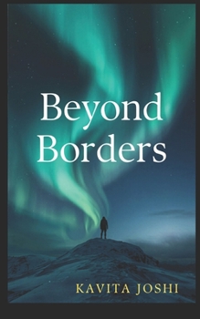 Paperback Beyond Borders: A Woman's Journey of Courage, Change, and New Beginnings Book