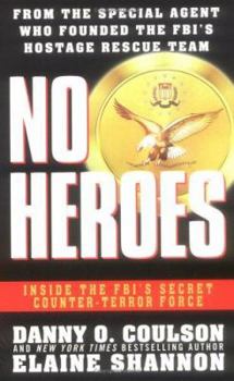 Mass Market Paperback No Heroes: Inside the FBI's Secret Counter-Terror Force Book