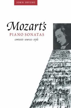 Paperback Mozart's Piano Sonatas: Contexts, Sources, Style Book