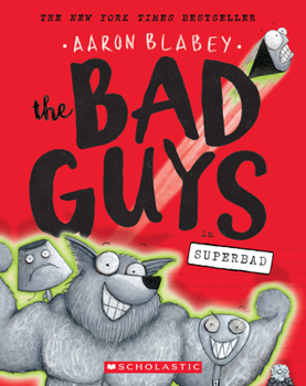 Paperback The Bad Guys in Superbad (the Bad Guys #8): Volume 8 Book