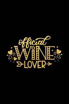 Paperback Official Wine Lover: Wine Journal with Prompts and Lined Pages for Notes Book