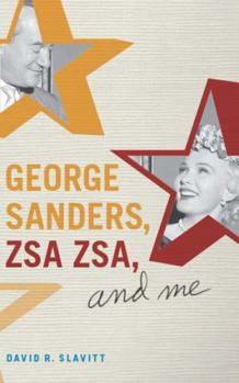 Paperback George Sanders, Zsa Zsa, and Me Book