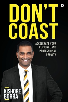 Paperback Don't Coast: Accelerate Your Personal and Professional Growth Book