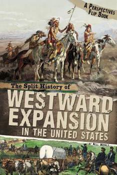 Paperback The Split History of Westward Expansion in the United States Book