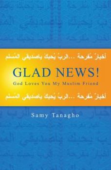 Paperback Glad News!: God Loves You My Muslim Friend Book