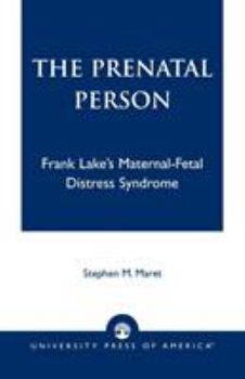 Paperback Prenatal Person: Frank Lake's Maternal-Fetal Distress Syndrome Book