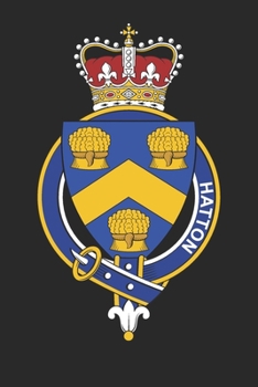 Paperback Hatton: Hatton Coat of Arms and Family Crest Notebook Journal (6 x 9 - 100 pages) Book