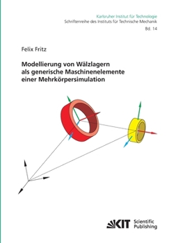 Paperback Modellierung von Wälzlagern als generische Maschinenelemente einer Mehrkörpersimulation [German] Book