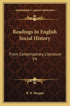 Readings In English Social History: From Contemporary Literature V4: 1603-1688