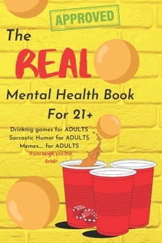 Paperback The Real Mental Health Book for 21+: Book of entertainment Book