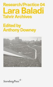 Paperback Lara Baladi: Tahrir Archives Book