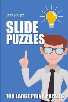 Paperback Slide Puzzles: Rectslider Puzzles - 100 Large Print Puzzles Book